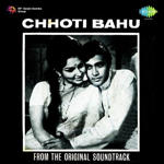 Chhoti Bahu (1971) Mp3 Songs